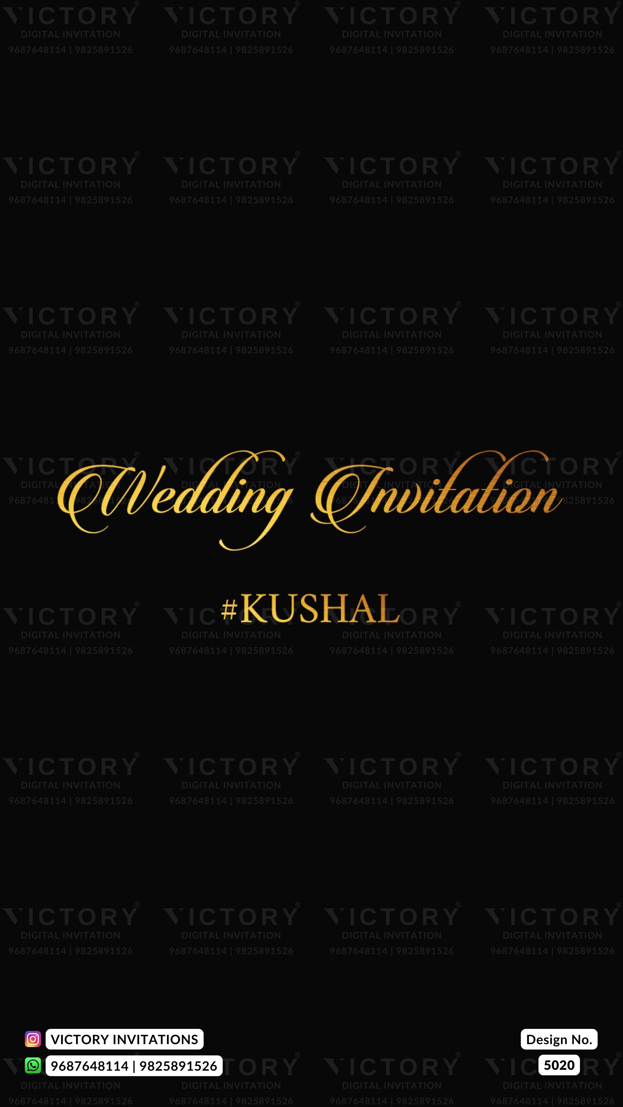 A black wedding invitation card design with elegant gold cursive text reading 'Wedding Invitation' and the name '#KUSHAL' in gold. The background is black with a faint repeating watermark of 'VICTORY INVITATIONS' across the image, and contact details appear at the bottom.
