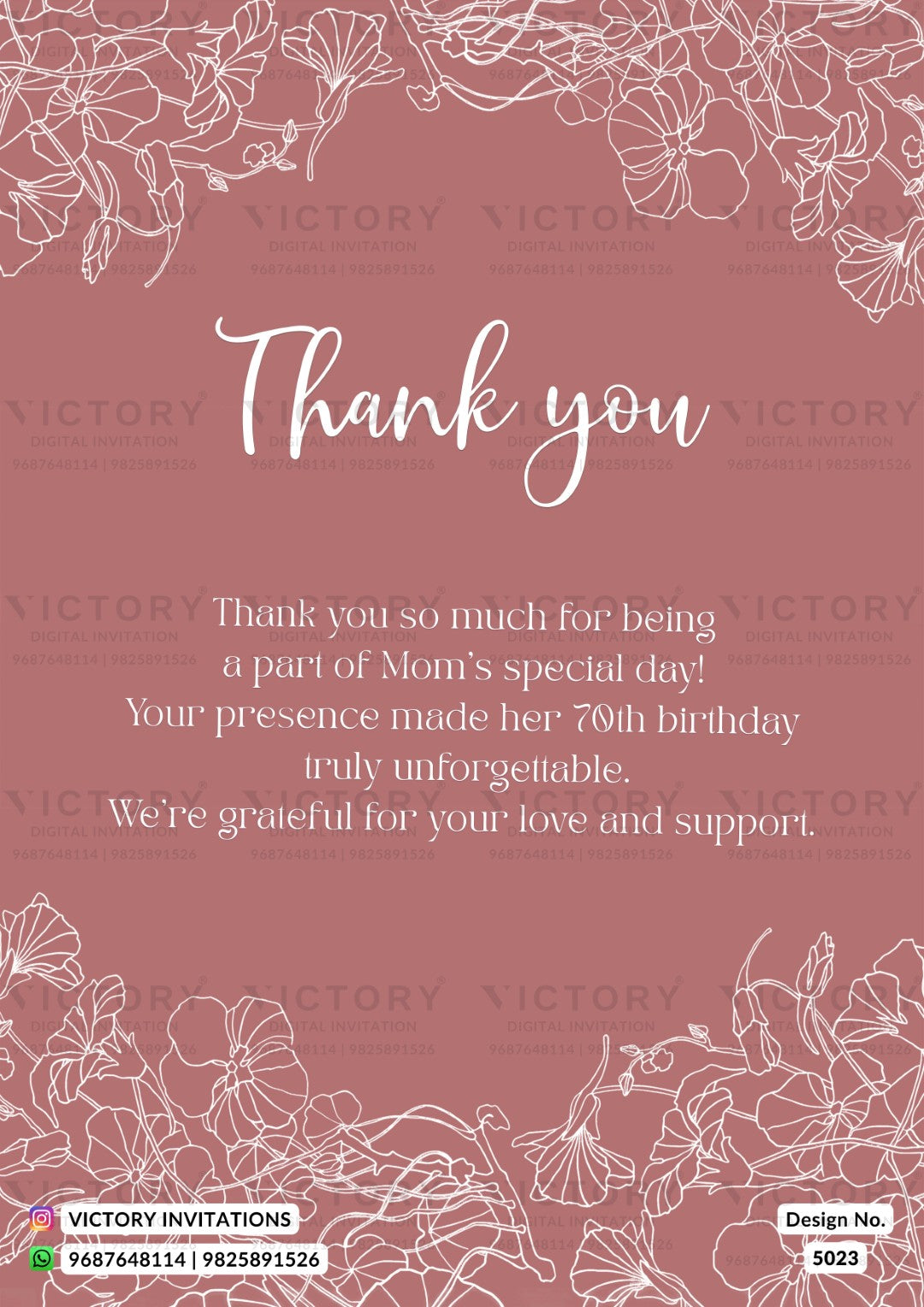 A floral Mom's Day thank you card from Victory Invitations, featuring a dusty rose background with white line-art illustrations of flowers at the top and bottom borders. The center features the words 'Thank you' in white script, followed by a message of gratitude for a 70th birthday.