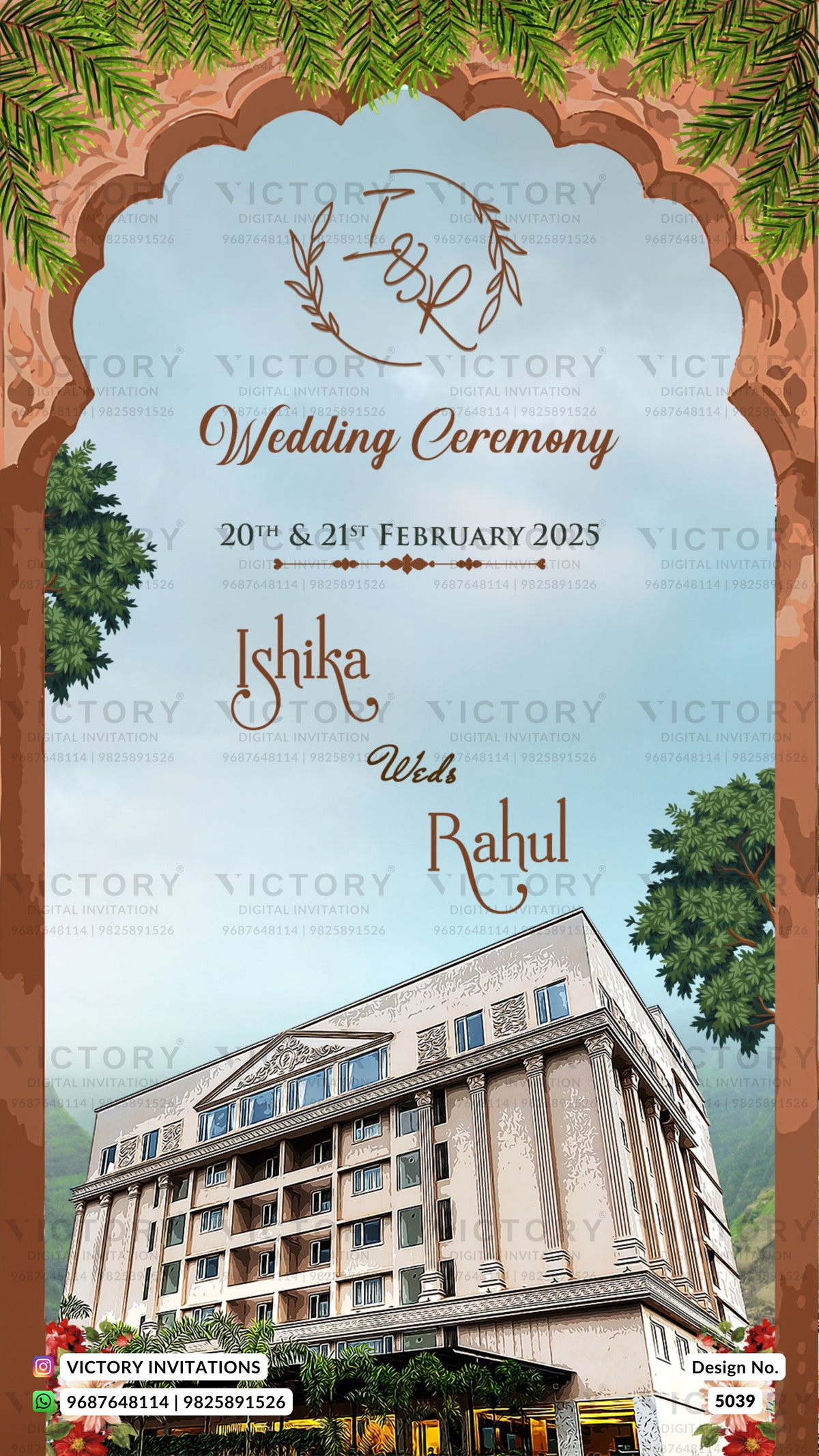 A digital wedding invitation card design featuring a scenic photo of a hotel, an arched frame with decorative foliage, and text celebrating a wedding ceremony on 20th & 21st February 2025 between Ishika and Rahul. Watermarks for 'Victory Invitations' are visible across the image.