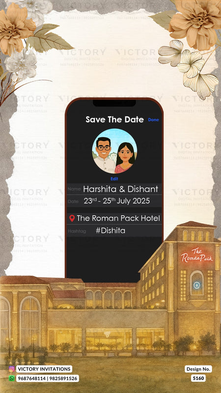 A digital 'Save The Date' invitation card template displayed on a smartphone screen mockup, featuring a black phone frame over a cream textured background with floral corner decorations and a warm-toned hotel building illustration at the bottom. The text includes names Harshita & Dishant, the date 23rd-25th July 2025, and The Roman Pack Hotel.