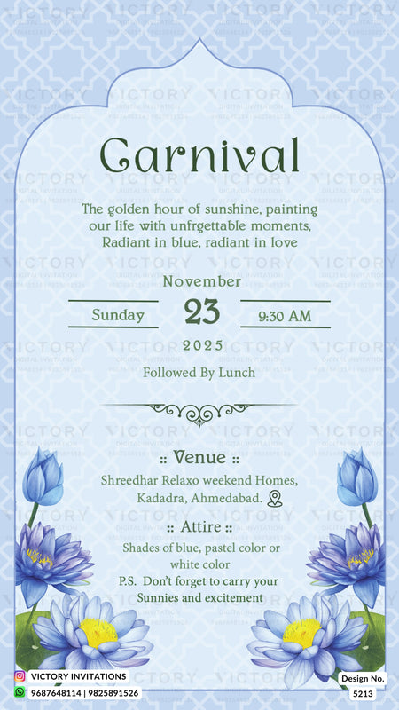 A digital invitation card template for a 'Carnival' event, featuring a light blue and white patterned background with blue lotus flowers at the bottom. The central text is written in a dark green font, detailing the date, time, venue, and attire.