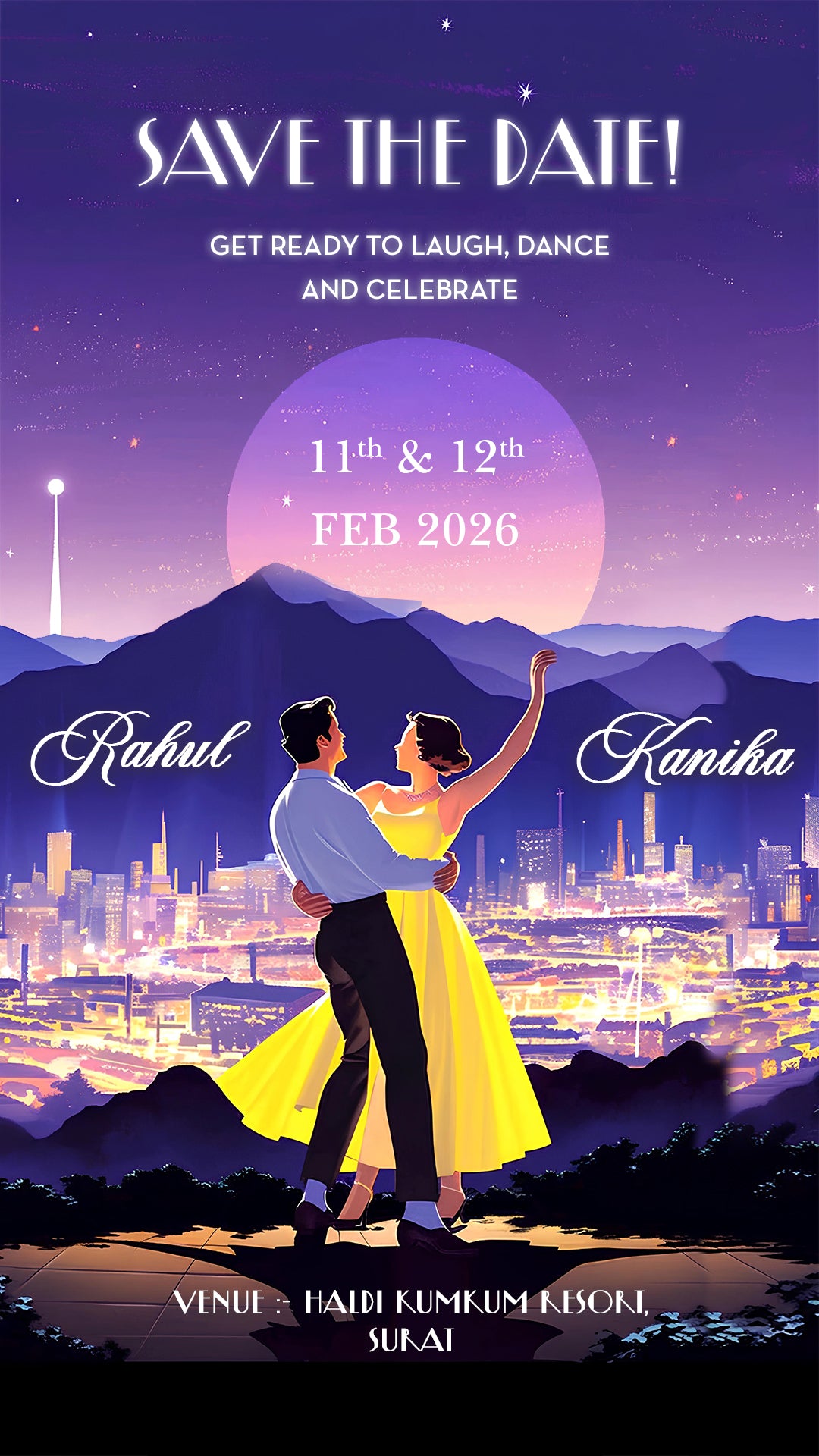 A colorful 'Save the Date' wedding invitation card featuring a couple dancing in front of a city skyline at night under a large moon, with text reading 'SAVE THE DATE! GET READY TO LAUGH, DANCE AND CELEBRATE', dates '11th & 12th FEB 2026', names 'Rahul' and 'Kanika', and venue details at the bottom.