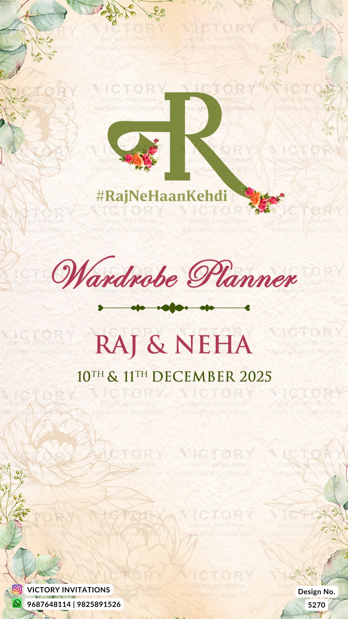 A wedding wardrobe planner card design for Raj & Neha, featuring a large green intertwined 'R' monogram with floral accents, the hashtag #RajNehaanKehdi, and elegant script text reading 'Wardrobe Planner' and 'RAJ & NEHA' with the dates '10th & 11th December 2025'. The background is a warm cream/beige with subtle floral watercolor details in the corners.