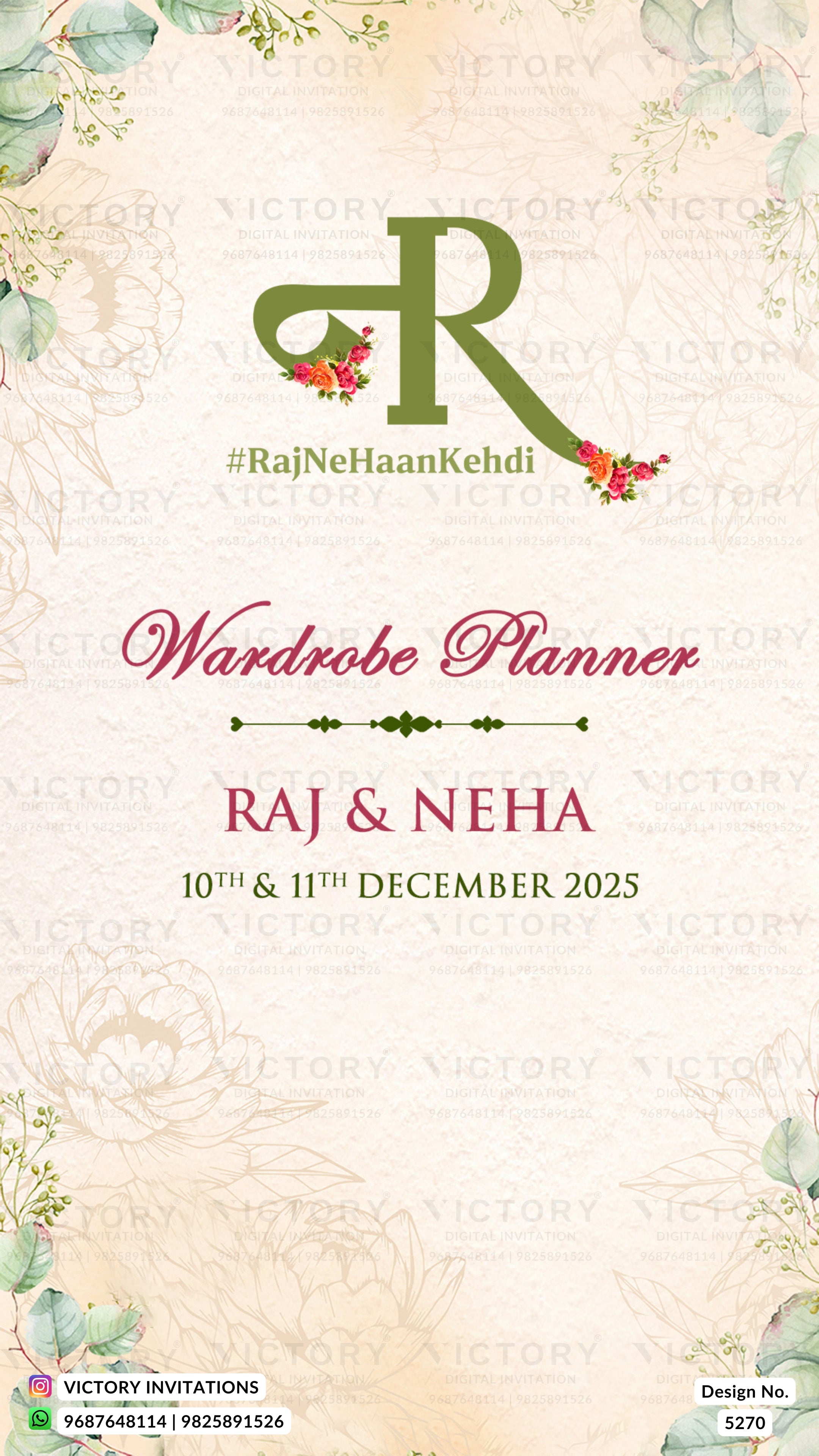 A wedding wardrobe planner card design for Raj & Neha, featuring a large green intertwined 'R' monogram with floral accents, the hashtag #RajNehaanKehdi, and elegant script text reading 'Wardrobe Planner' and 'RAJ & NEHA' with the dates '10th & 11th December 2025'. The background is a warm cream/beige with subtle floral watercolor details in the corners.