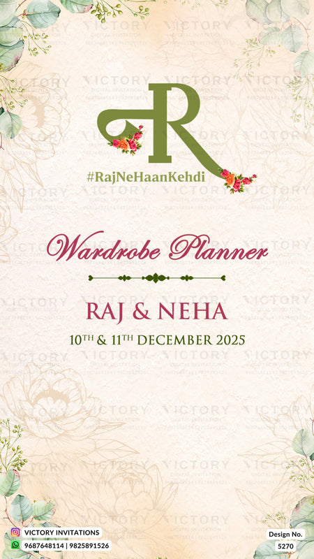 A wedding wardrobe planner card design for Raj & Neha, featuring a large green intertwined 'R' monogram with floral accents, the hashtag #RajNehaanKehdi, and elegant script text reading 'Wardrobe Planner' and 'RAJ & NEHA' with the dates '10th & 11th December 2025'. The background is a warm cream/beige with subtle floral watercolor details in the corners.