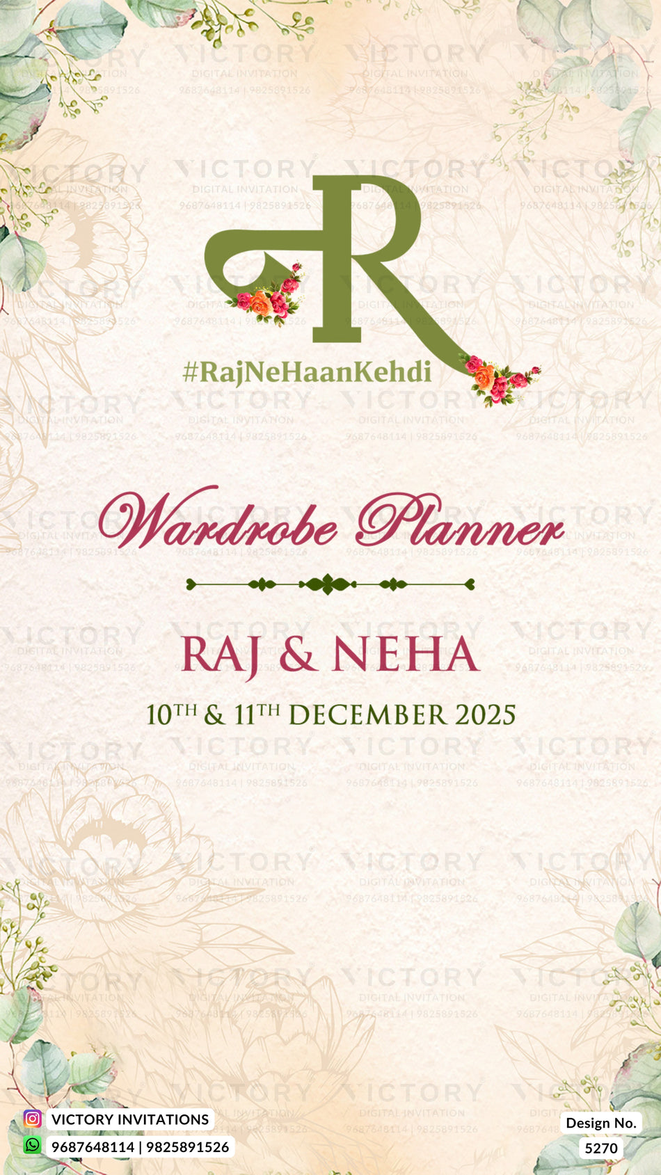 A wedding wardrobe planner card design for Raj & Neha, featuring a large green intertwined 'R' monogram with floral accents, the hashtag #RajNehaanKehdi, and elegant script text reading 'Wardrobe Planner' and 'RAJ & NEHA' with the dates '10th & 11th December 2025'. The background is a warm cream/beige with subtle floral watercolor details in the corners.