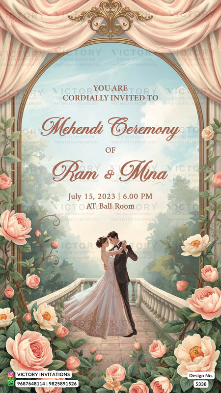 A wedding invitation card design for a Mehndi ceremony of Ram and Mina, featuring a romantic illustration of a bride and groom dancing on a balcony framed by pink roses and draped curtains. The text reads 'YOU ARE CORDIALLY INVITED TO Mehndi Ceremony of Ram & Mina, July 15, 2023 | 6.