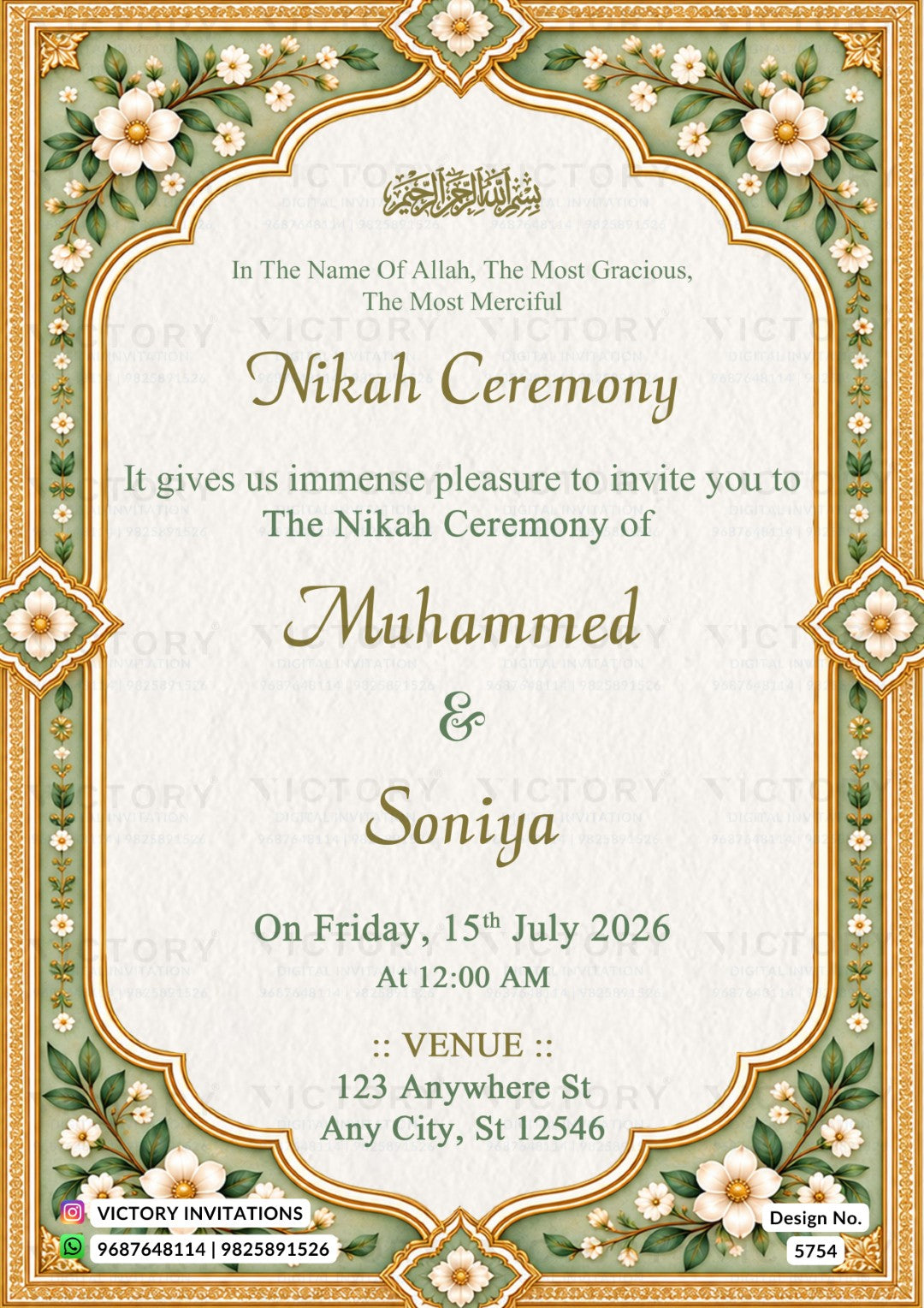 An ornate Nikah Ceremony invitation card featuring a cream background, a green and gold floral border, and elegant typography. The card includes Arabic calligraphy at the top and details for the wedding of Muhammed & Soniya, dated Friday, 15th July 2026, at 12:00 AM, held at '123 Anywhere St, Any City, St 12546'.